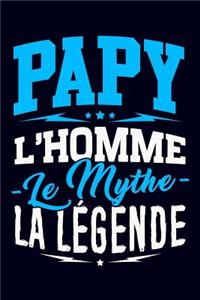 Papy l'Homme le Mythe la Légende