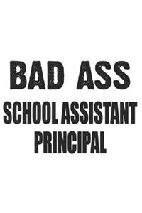 Bad Ass School Assistant Principal