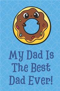 My Dad is the Best Dad Ever