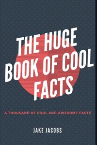 Huge Book of Cool Facts