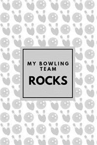 My Bowling Team Rocks