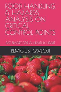 Food Handling & Hazards Analysis on Critical Control Points