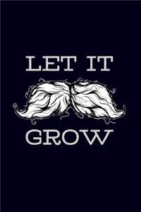 Let it grow