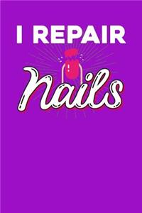 I repair nails