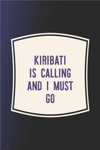 Kiribati Is Calling And I Must Go