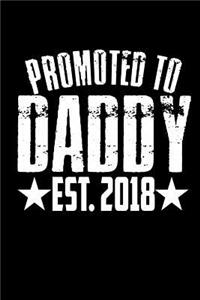 Promoted to Daddy EST. 2018