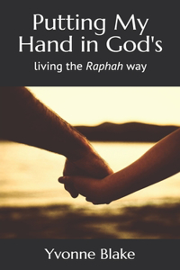 Putting My Hand in God's