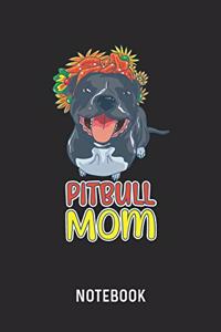 Pitbull Mom Notebook