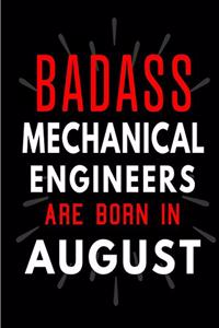 Badass Mechanical Engineers Are Born in August