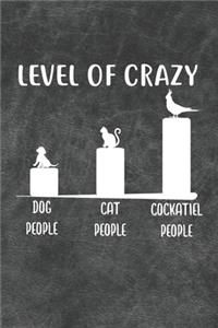 Level Of Crazy Cockatiel Notebook