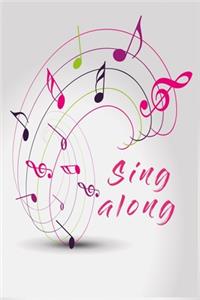 Sing along notebook