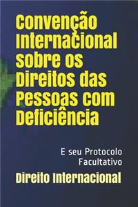 Convenção Internacional sobre os Direitos das Pessoas com Deficiência