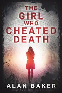 The Girl Who Cheated Death