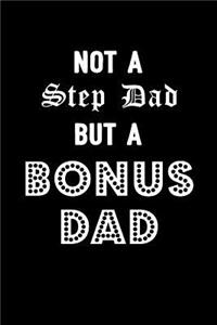 Not a Step Dad But a Bonus Dad