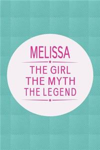 Melissa the Girl the Myth the Legend