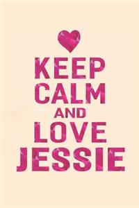 Keep Calm and Love Jessie