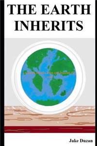 The Earth Inherits