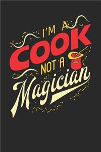 I'm A Cook Not A Magician