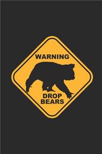 Warning Drop Bears