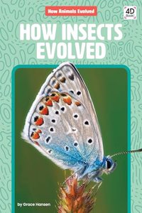 How Insects Evolved