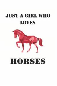 Just a Girl Who Loves Horses