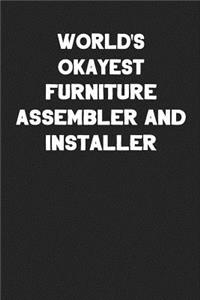 World's Okayest Furniture Assembler and Installer