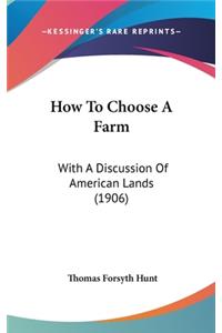 How to Choose a Farm