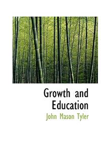 Growth and Education