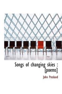 Songs of Changing Skies