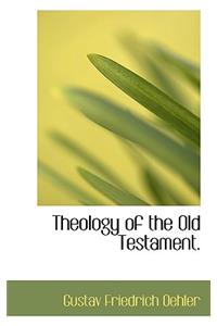 Theology of the Old Testament.