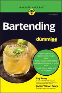 Bartending For Dummies, 6th Edition