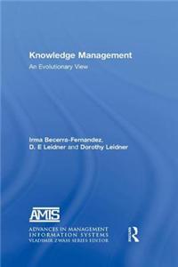 Knowledge Management: An Evolutionary View