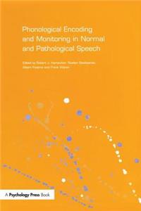 Phonological Encoding and Monitoring in Normal and Pathological Speech