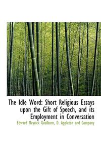 The Idle Word