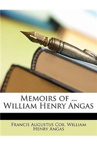 Memoirs of ... William Henry Angas