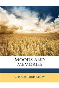 Moods and Memories