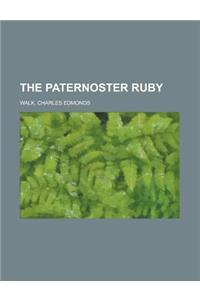 The Paternoster Ruby