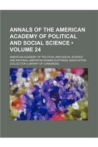 Annals of the American Academy of Political and Social Science (Volume 24)