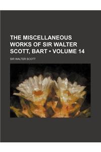 The Miscellaneous Works of Sir Walter Scott, Bart (Volume 14)