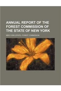 Annual Report of the Forest Commission of the State of New York