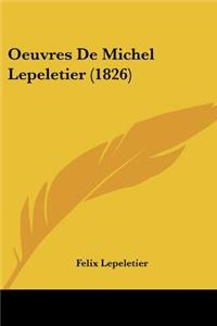 Oeuvres De Michel Lepeletier (1826)