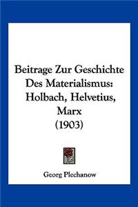 Beitrage Zur Geschichte Des Materialismus