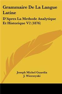 Grammaire De La Langue Latine