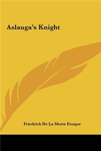 Aslauga's Knight