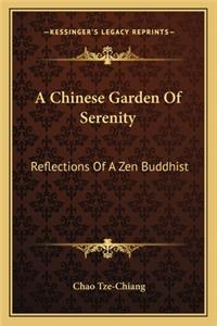 A Chinese Garden Of Serenity