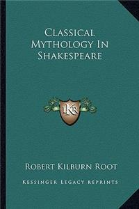 Classical Mythology in Shakespeare