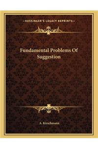 Fundamental Problems of Suggestion