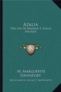 Azalia: The Life Of Madame E. Azalia Hackley