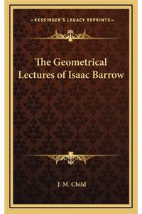 The Geometrical Lectures of Isaac Barrow