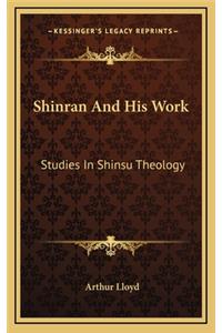 Shinran And His Work